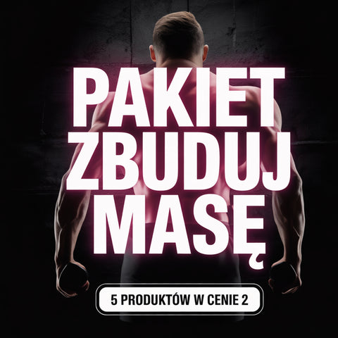Pakiet ZBUDUJ MASĘ – 5 produktów w cenie 2